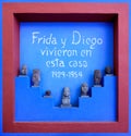 Sign with the inscription ` Frida and Diego lived here` at the Frida Kahlo Museum in Mexico City Royalty Free Stock Photo