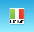 Sign of Italy Flag with Caption - Elba Italy