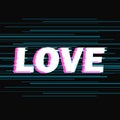Sign love with distorted glitch effect. Royalty Free Stock Photo