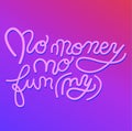 Sign No money no funny icon for your web, label, icon, dynamic design. Hand drawn art elements. Vector Illustration.