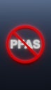 Sign no for PFAS in food - shining illuminated vertical.