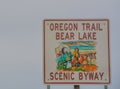 The Sign for Oregon Trail Bear Lake, Scenic Byway in Henefer, Utah