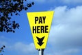 Sign. pay here sign. pay here. Royalty Free Stock Photo