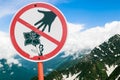 Sign prohibiting pick flowers in the mountains. Ski resort . Sochi