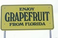 A sign that reads Ã¯Â¿Â½Enjoy grapefruit from FloridaÃ¯Â¿Â½