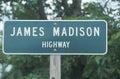 A sign that reads Ã¯Â¿Â½James Madison HighwayÃ¯Â¿Â½ Royalty Free Stock Photo