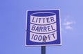 A sign that reads Ã¯Â¿Â½Litter Barrel 1000ftÃ¯Â¿Â½