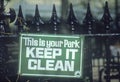 A sign that reads Ã¯Â¿Â½This is your park - Keep it cleanÃ¯Â¿Â½ Royalty Free Stock Photo