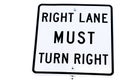 Sign of Right lane must turn right