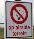 Sign on Rotterdam The Hague Airport that smoking is not allowed on the airside area.