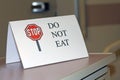 Sign says DO NOT EAT