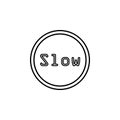 sign slow icon. Element of traffic signs icon for mobile concept and web apps. Thin line sign slow icon can be used for web and Royalty Free Stock Photo