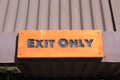 Sign stating EXIT ONLY