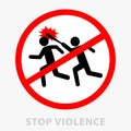 Sign stop violence. One symbolically drawn person catches up and beats another with a stick. Can be used as a print or