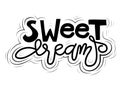 Sign Sweet dreams, hand drawn type. Vector.