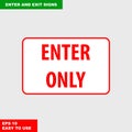 Enter and exit, arrow, this way sign in vector syle version, easy to use and print Royalty Free Stock Photo