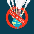 sign symbol stop polluting with illustration with city highly air polluted on the melted earth