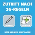 sign with text ZUTRITT NACH 2G-REGELN, access for vaccinated and recovered people only, vector illustration Royalty Free Stock Photo