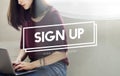 Sign Up Registration Membership Joining Concept Royalty Free Stock Photo