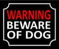 Sign WARNING BEWARE OF DOG, black background. Illustration