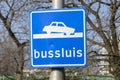 Sign Watch Out Bus Sluice At Amsterdam The Netherlands 24-3-2021