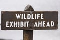 Sign WILDLIFE, EXHIBIT AHEAD Royalty Free Stock Photo