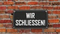 Sign Wir Schliessen Royalty Free Stock Photo