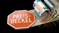 Sign with word Preisdeckelung price cap lies on Euro banknotes