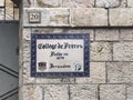 signage college de freres - engl: school of the monks in the old part of Jerusalem