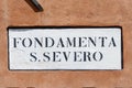 Signage Fondamenta S. Severo -english: quay of San Severo - in Venice Royalty Free Stock Photo