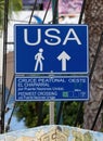 Signage for pedestrian border crossing from Mexico to USA in Tijuana Mexico