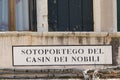 Signage  Sotoportego del Casin dei Nobili english: passage to place of the nobles in Venice Royalty Free Stock Photo
