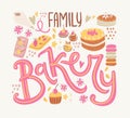 Signboard Family Bakery. Hand drawn lettering with sweet elements, cake, candies, cupcakes and macaroons