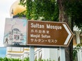 Masjid Sultan or Sultan Mosque Signboard in Arab Street Singapore