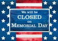 Signboard We will be closed on Memorial Day Royalty Free Stock Photo