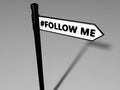 Signpost with follow me concept