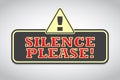 Silence please badge or banner. Vector illustration EPS10 Royalty Free Stock Photo