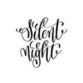 Silent night hand lettering positive quote to christmas