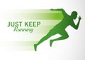 Silhouette of athletic man running with just keep message