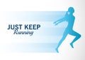 Silhouette of athletic woman running with just keep message