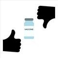 Silhouette symbol vacine vial and thumbs up, thumbs down. Injection forbidden, anti vaccination, stop vaccine. Dilemma