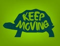 Silhouette of turtle with lettering text Keep Moving. Vector colored label Royalty Free Stock Photo