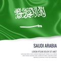 Silky flag of Saudi Arabia waving on an white background with the white text area for your advert message. Royalty Free Stock Photo