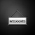 Silver Hanging sign with text Welcome icon isolated on black background. Business theme for cafe or restaurant. Long