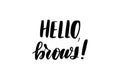 Lettering hello brows Royalty Free Stock Photo