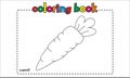 Simple carrot coloring book for children and kids