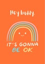 Simple Cute Orange Children It\'s Gonna Be Okay Kid\'s Motivation Rainbow Poster