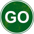Green Grunge Go Street Sign