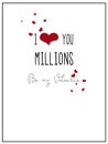 Simple I love you Millions Valentine Card