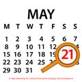 Simple vector calendar. May 21th. Commemorate the World Day for Cultural Diversity for Dialogue and Developmen